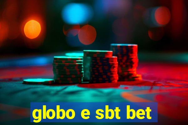 globo e sbt bet